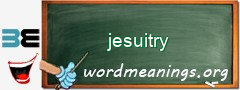 WordMeaning blackboard for jesuitry